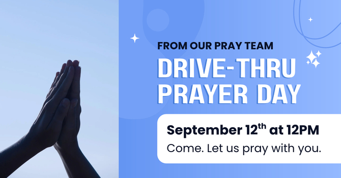 Drive-Thru Prayer Event