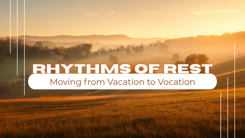 Rhythms of Rest