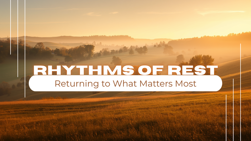 Rhythms of Rest