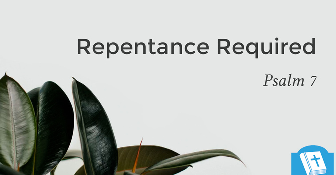 Repentance Required