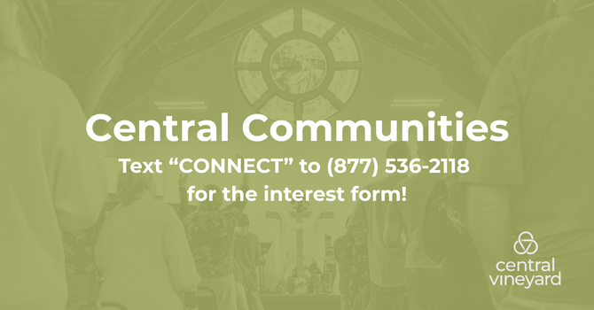 Join a Central Community!