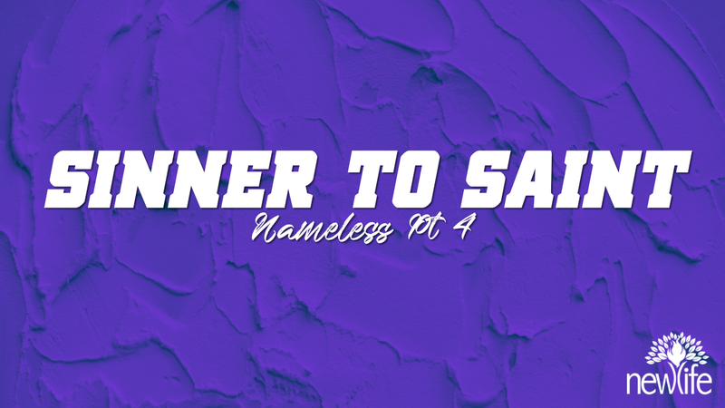 Nameless Pt4: Sinner to Saint