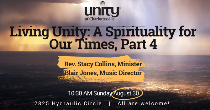 Living Unity: A Spirituality for Our Times, Part 4
