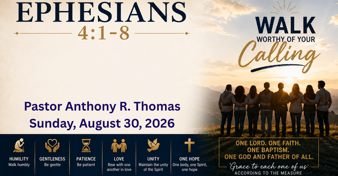 Walk Worthy Of Your Calling