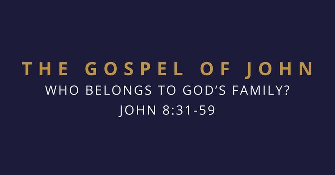 Who Belongs to God's Family?
