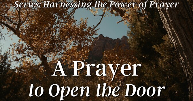A Prayer to Open the Door