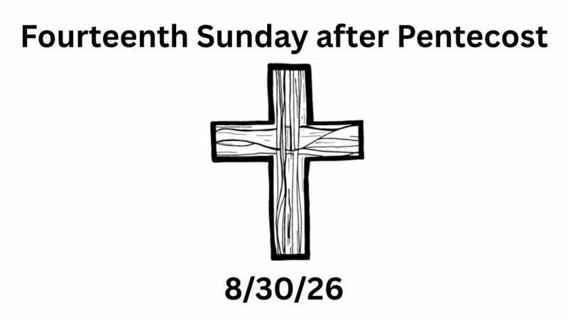 Fourteenth Sunday After Pentecost