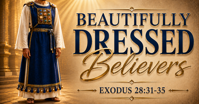 Beautifully Dressed Believers