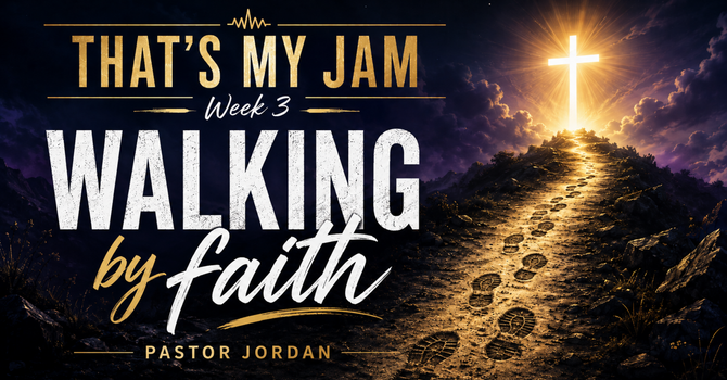Walking By Faith