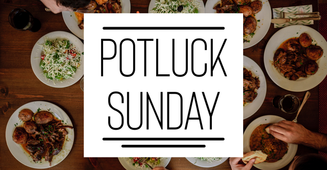 Potluck Sunday