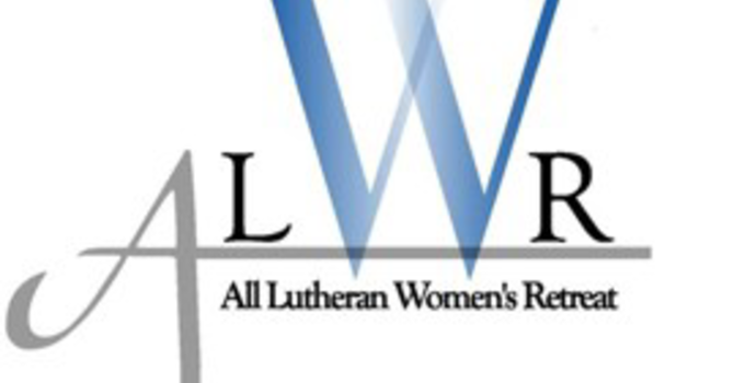 All Lutheran Women’s Retreat
