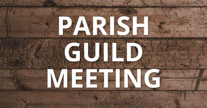 Parish Guild Meeting
