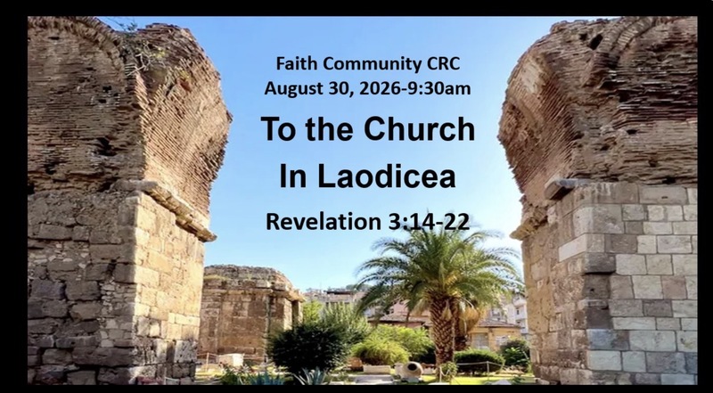 “To the Church in Laodicea” August 30 2026 A.M. Service