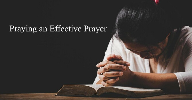 Praying an Effective Prayer