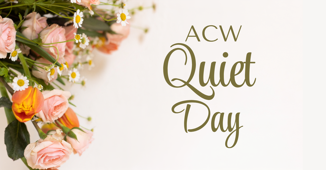 ACW's Annual Quiet Day