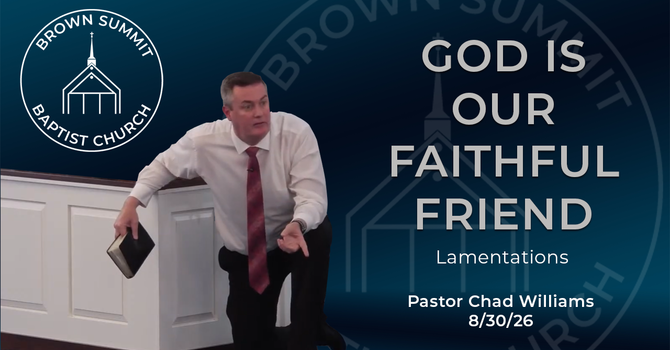 God is our Faithful Friend