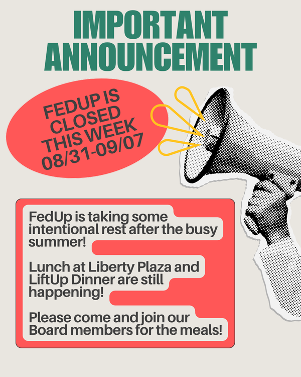 FedUp is Going on Break!