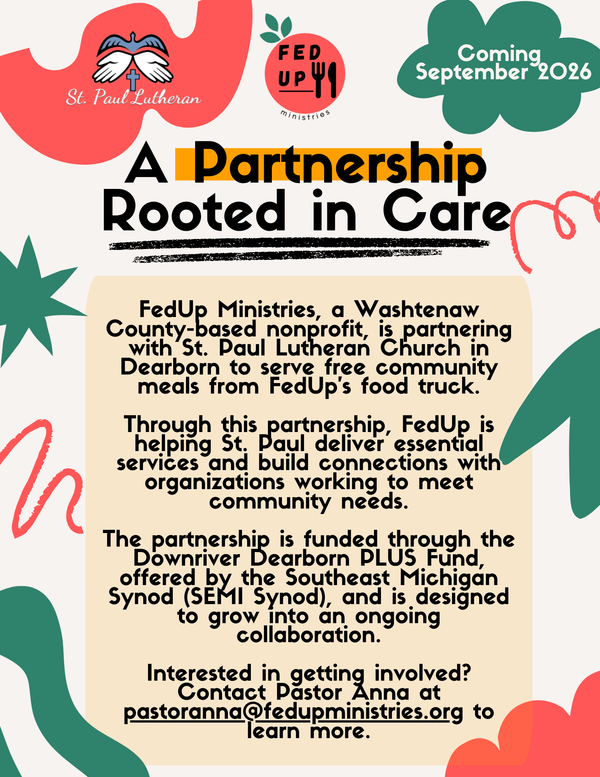 We are starting a new partnership with St. Paul Lutheran Church in Dearborn!