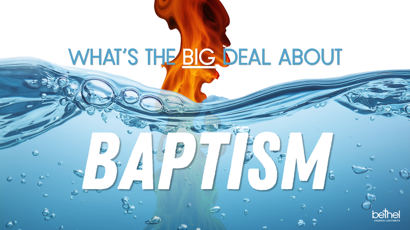 What's The Big Deal About Baptism?