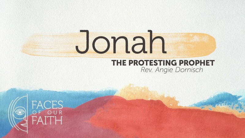 Jonah: The Protesting Prophet