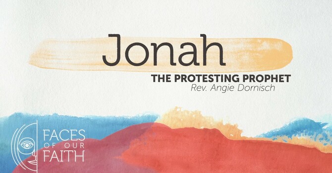 Jonah: The Protesting Prophet