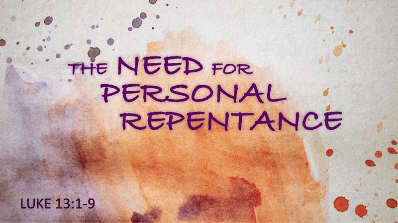 The Need for Personal Repentance