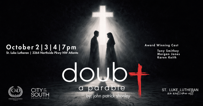 Doubt: A Parable | Live at St. Luke 
