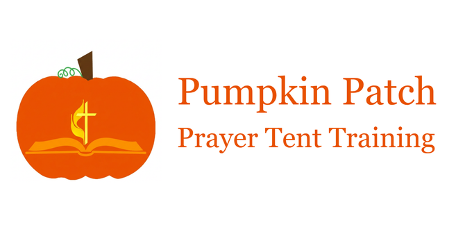 Pumpkin Patch Prayer Tent Training - Sanctuary