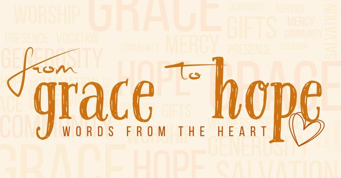 From Grace to Hope 