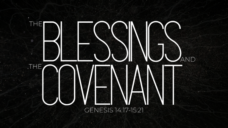 "The Blessings & the Covenant"