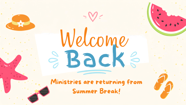 Looking Ahead: Ministries Back from Summer Break 