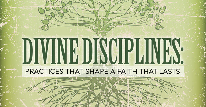 Divine Disciplines: Be Still