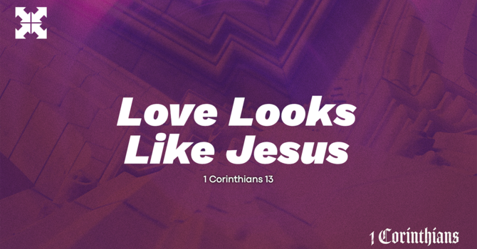 Love Looks Like Jesus