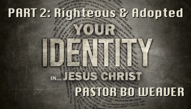 Our Identity in Jesus Christ (Part 2)