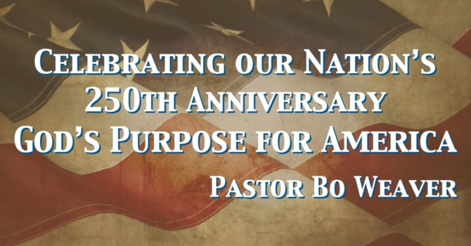 Celebrating our Nation's 250th Anniversary