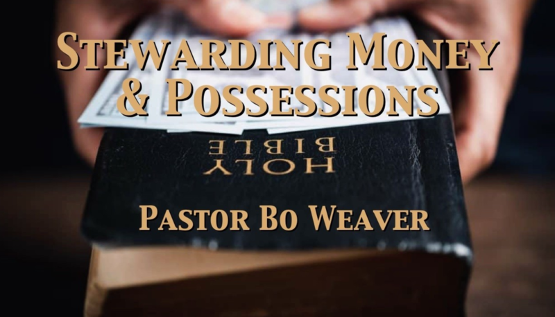 Stewarding Money & Possessions