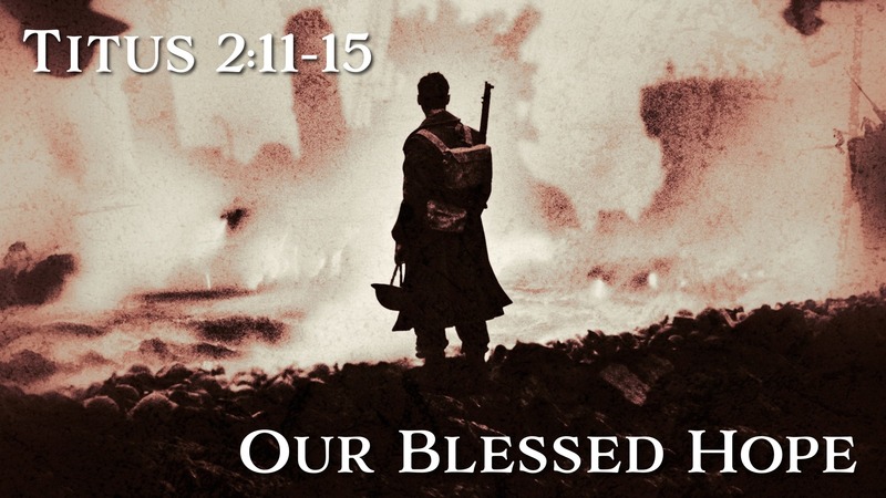 Our Blessed Hope