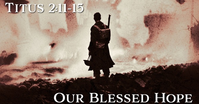 Our Blessed Hope