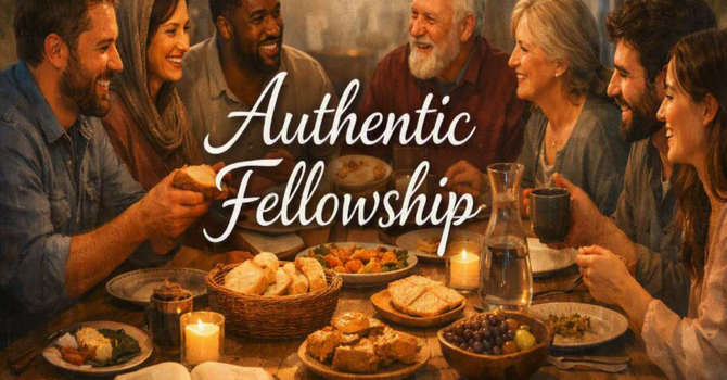 Authentic Fellowship
