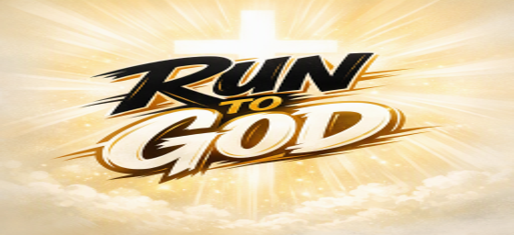 Run to God
