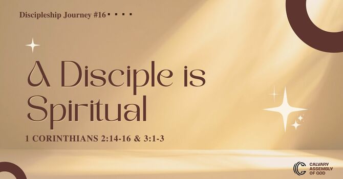 A Disciple is Spiritual