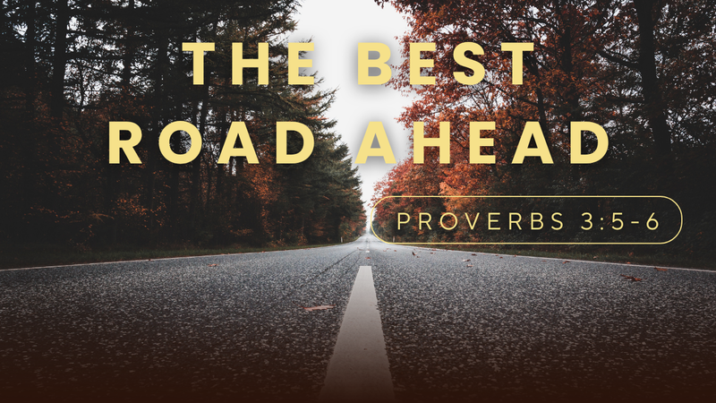 The Best Road Ahead