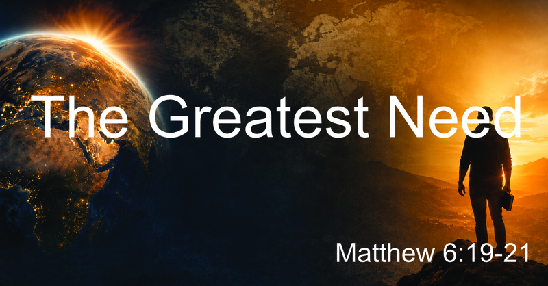 The Greatest Need