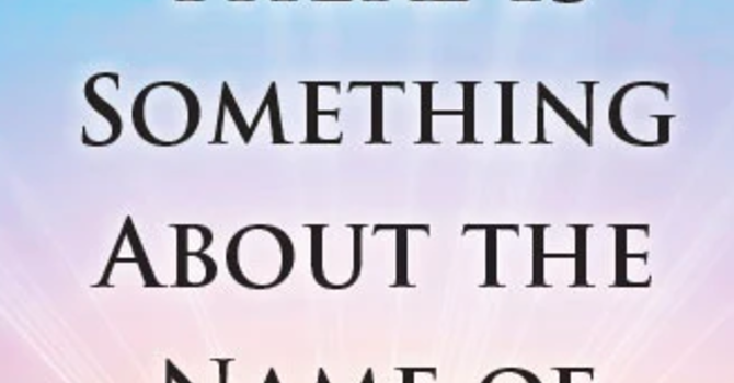 There's Something About that Name