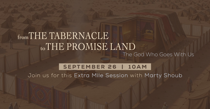 From The Tabernacle To The Promised Land