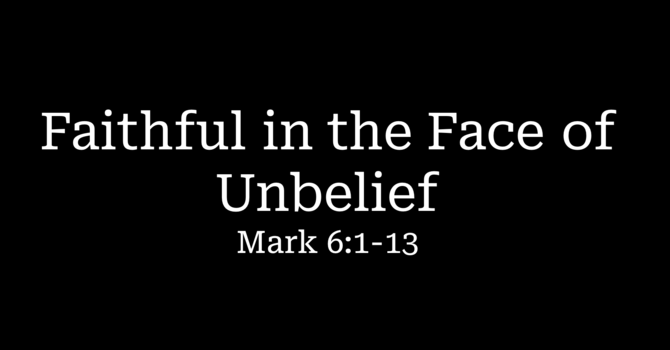 Faithful in the Face of Unbelief