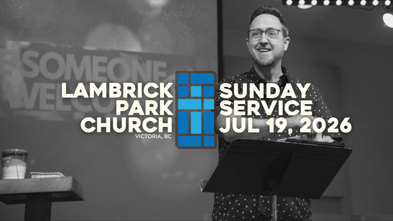 Sunday Service - July 19, 2026