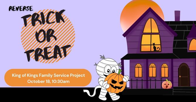Reverse Trick or Treat