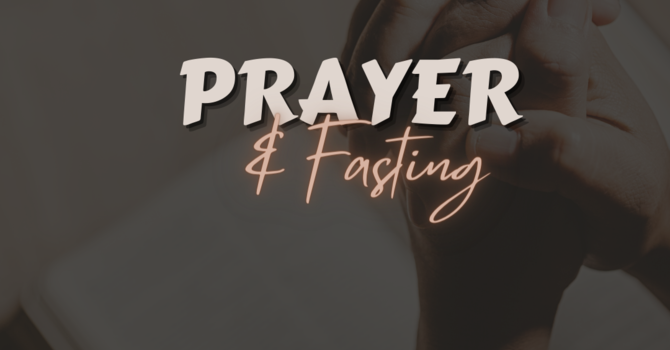 Prayer & Fasting