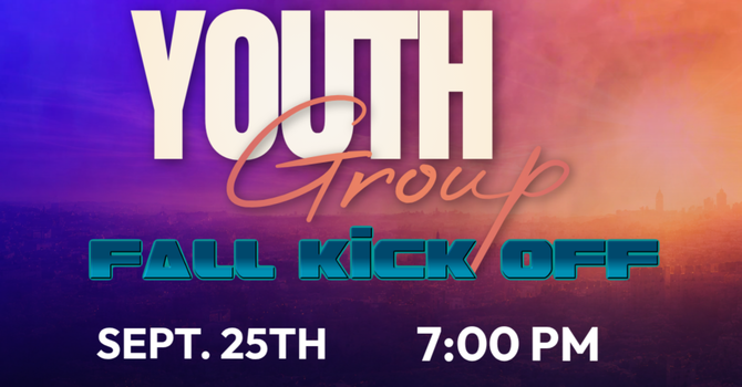Youth Group Fall Kick Off